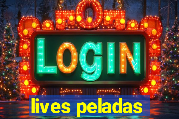 lives peladas